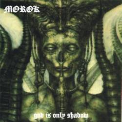 Morok (RUS-1) : God is Only Shadow